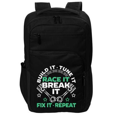Build It Tune It Race It Break It Fix It Repeat Motorsport Impact Tech Backpack