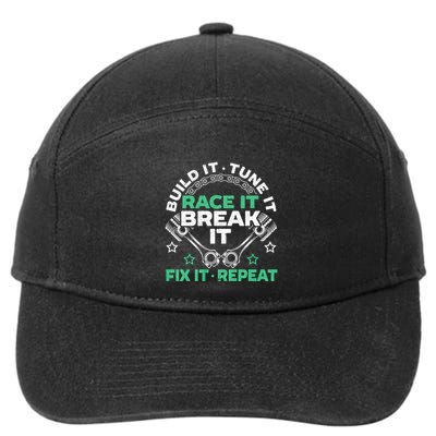 Build It Tune It Race It Break It Fix It Repeat Motorsport 7-Panel Snapback Hat