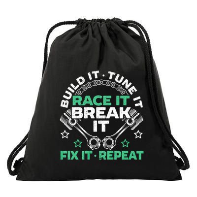 Build It Tune It Race It Break It Fix It Repeat Motorsport Drawstring Bag