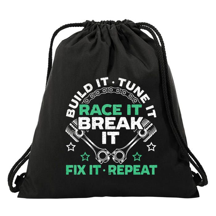 Build It Tune It Race It Break It Fix It Repeat Motorsport Drawstring Bag