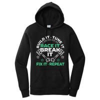 Build It Tune It Race It Break It Fix It Repeat Motorsport Women's Pullover Hoodie