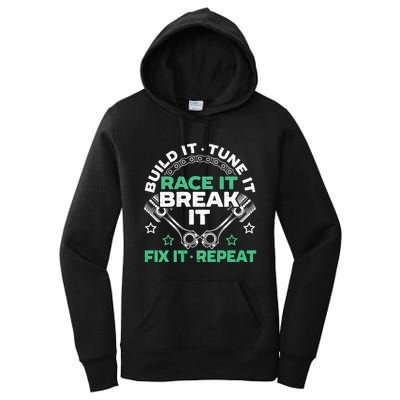 Build It Tune It Race It Break It Fix It Repeat Motorsport Women's Pullover Hoodie