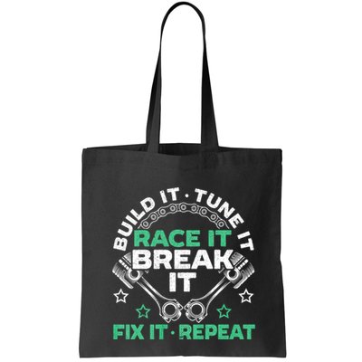 Build It Tune It Race It Break It Fix It Repeat Motorsport Bag