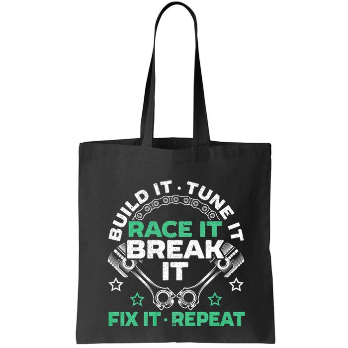 Build It Tune It Race It Break It Fix It Repeat Motorsport Bag