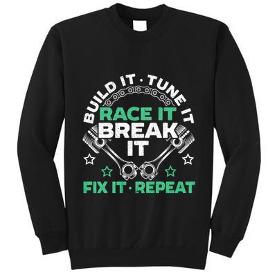 Build It Tune It Race It Break It Fix It Repeat Motorsport Tall Sweatshirt