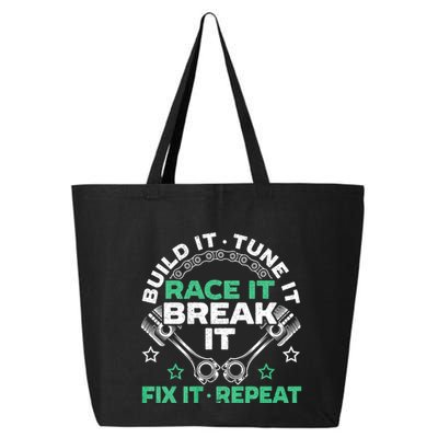 Build It Tune It Race It Break It Fix It Repeat Motorsport 25L Jumbo Tote