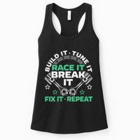 Build It Tune It Race It Break It Fix It Repeat Motorsport Womens Tank Top
