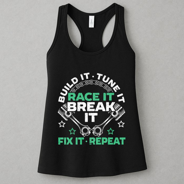 Build It Tune It Race It Break It Fix It Repeat Motorsport Womens Tank Top