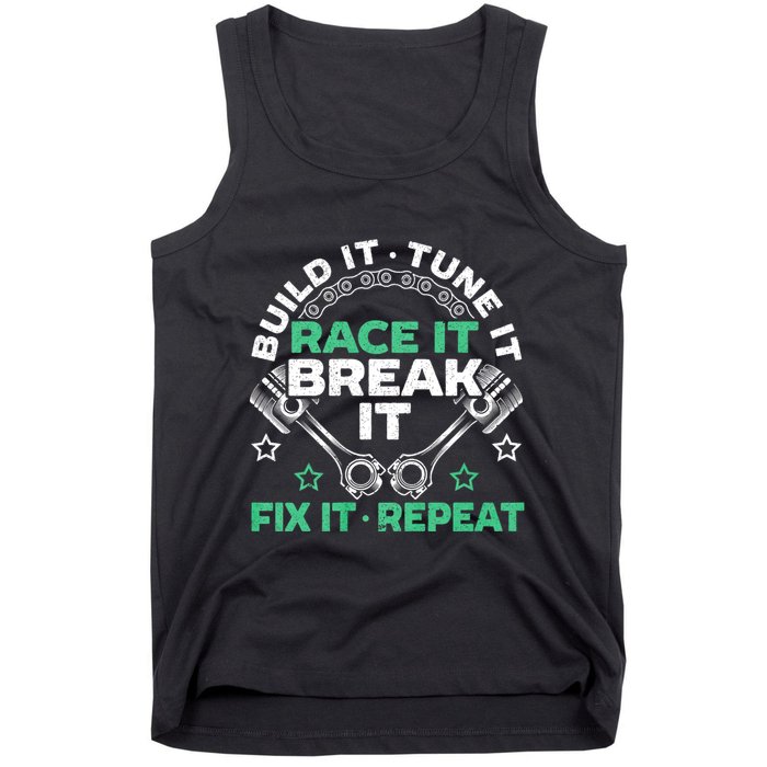 Build It Tune It Race It Break It Fix It Repeat Motorsport Tank Top
