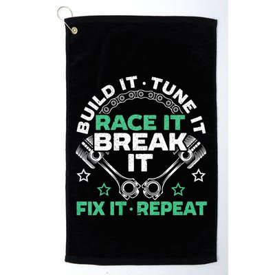 Build It Tune It Race It Break It Fix It Repeat Motorsport Golf Towel