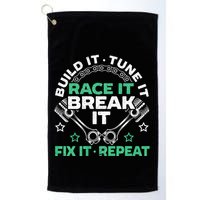 Build It Tune It Race It Break It Fix It Repeat Motorsport Golf Towel