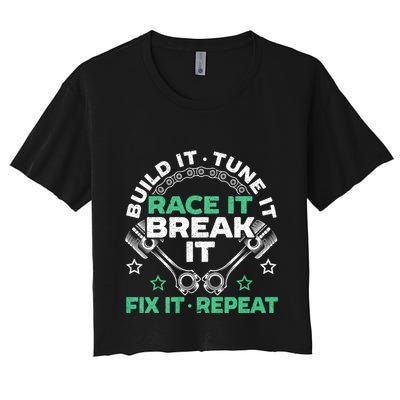 Build It Tune It Race It Break It Fix It Repeat Motorsport Crop Top
