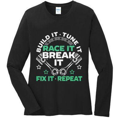 Build It Tune It Race It Break It Fix It Repeat Motorsport Ladies Long Sleeve Shirt