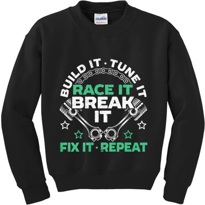 Build It Tune It Race It Break It Fix It Repeat Motorsport Kids Sweatshirt