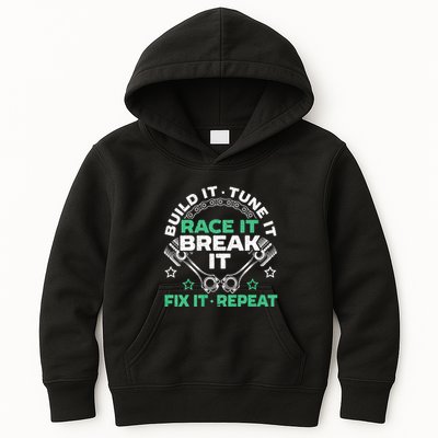 Build It Tune It Race It Break It Fix It Repeat Motorsport Kids Hoodie