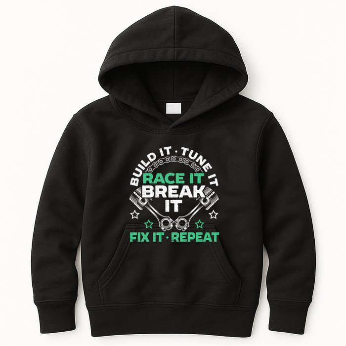 Build It Tune It Race It Break It Fix It Repeat Motorsport Kids Hoodie