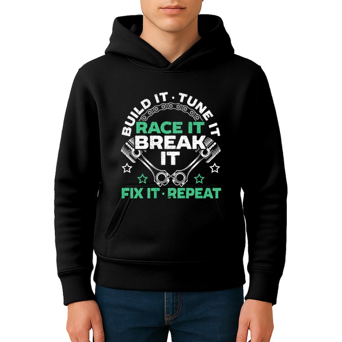 Build It Tune It Race It Break It Fix It Repeat Motorsport Kids Hoodie