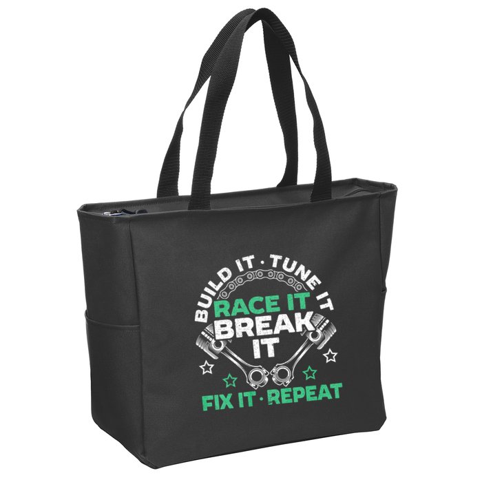 Build It Tune It Race It Break It Fix It Repeat Motorsport Zip Tote Bag
