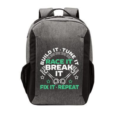 Build It Tune It Race It Break It Fix It Repeat Motorsport Vector Backpack