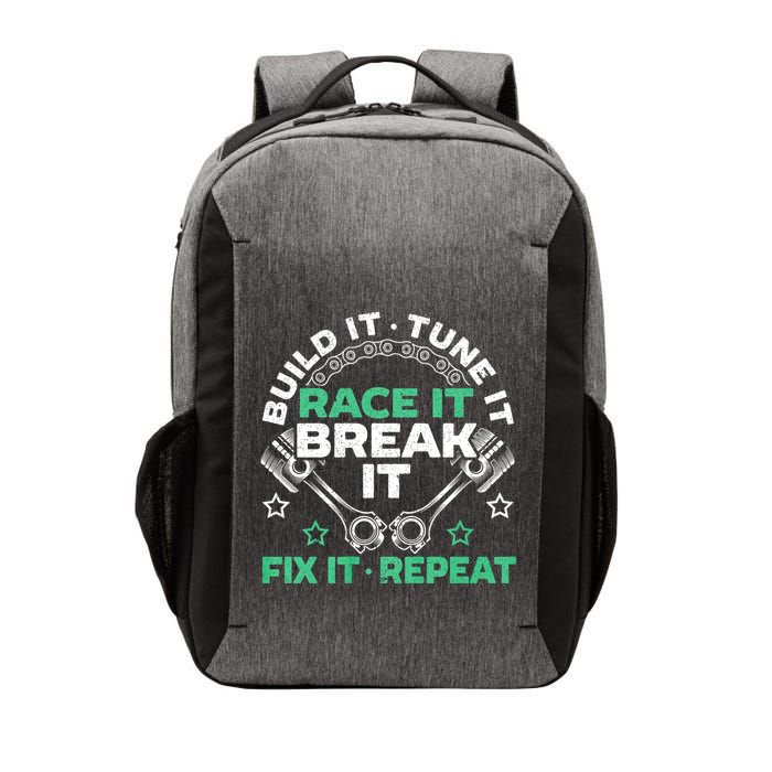 Build It Tune It Race It Break It Fix It Repeat Motorsport Vector Backpack