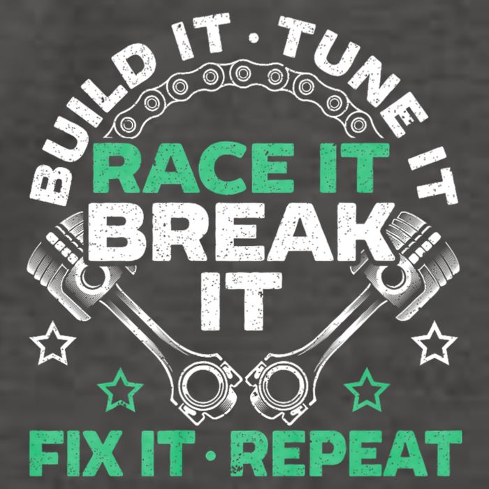 Build It Tune It Race It Break It Fix It Repeat Motorsport Vector Backpack