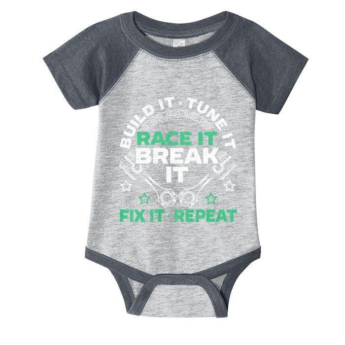 Build It Tune It Race It Break It Fix It Repeat Motorsport Infant Baby Jersey Bodysuit