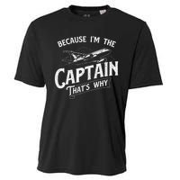 Because IM The Captain ThatS Why Aircraft Airline Cooling Performance Crew T-Shirt