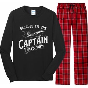 Because IM The Captain ThatS Why Aircraft Airline Long Sleeve Pajama Set