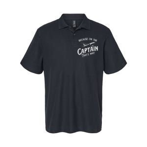 Because IM The Captain ThatS Why Aircraft Airline Softstyle Adult Sport Polo