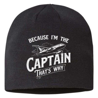 Because IM The Captain ThatS Why Aircraft Airline Sustainable Beanie