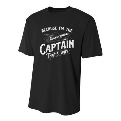 Because IM The Captain ThatS Why Aircraft Airline Youth Performance Sprint T-Shirt