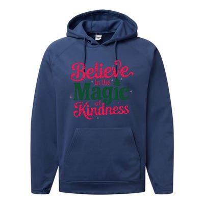 Believe In The Magic Of Kindness Christmas Positive Words Performance Fleece Hoodie