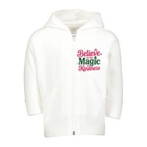 Believe In The Magic Of Kindness Christmas Positive Words Toddler Zip Fleece Hoodie