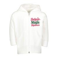 Believe In The Magic Of Kindness Christmas Positive Words Toddler Zip Fleece Hoodie