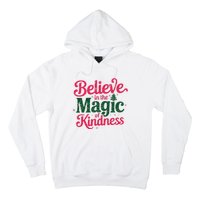 Believe In The Magic Of Kindness Christmas Positive Words Hoodie