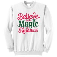 Believe In The Magic Of Kindness Christmas Positive Words Sweatshirt