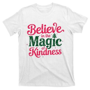 Believe In The Magic Of Kindness Christmas Positive Words T-Shirt