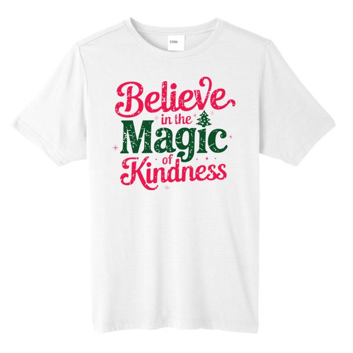 Believe In The Magic Of Kindness Christmas Positive Words Tall Fusion ChromaSoft Performance T-Shirt