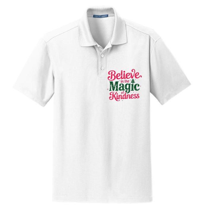 Believe In The Magic Of Kindness Christmas Positive Words Dry Zone Grid Polo