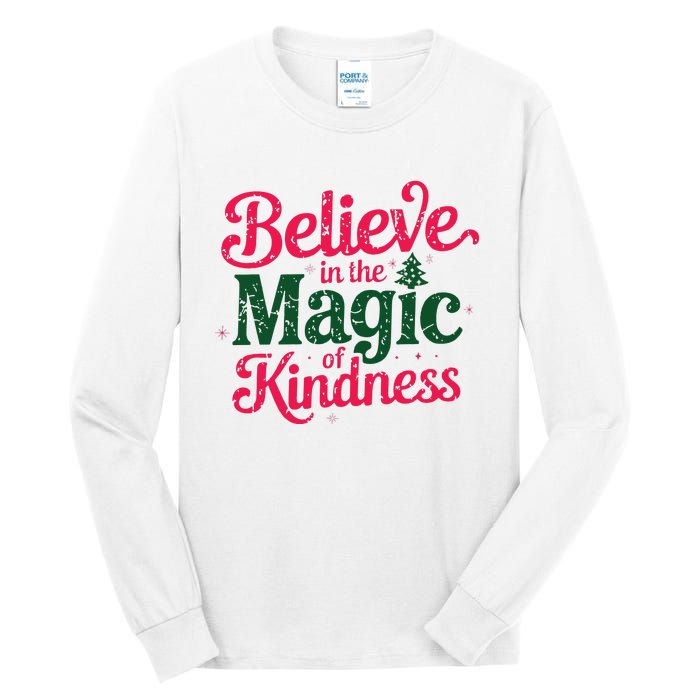 Believe In The Magic Of Kindness Christmas Positive Words Tall Long Sleeve T-Shirt