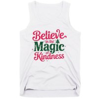 Believe In The Magic Of Kindness Christmas Positive Words Tank Top