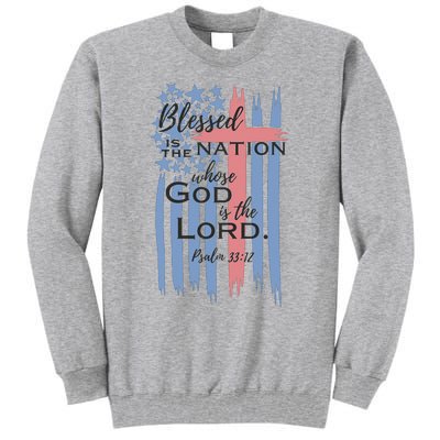 Blessed is the nation whose God is the Lord American flag Tall Sweatshirt