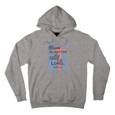 Blessed is the nation whose God is the Lord American flag Tall Hoodie