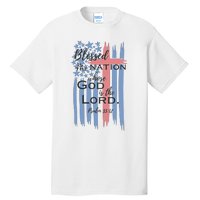 Blessed is the nation whose God is the Lord American flag Tall T-Shirt