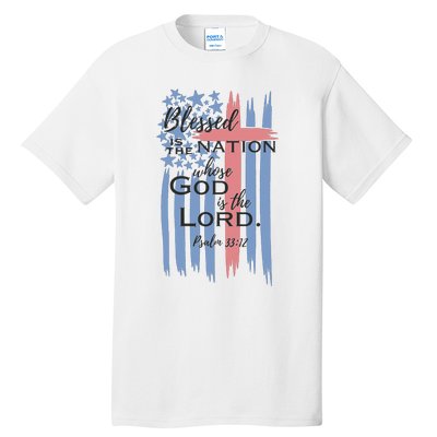 Blessed is the nation whose God is the Lord American flag Tall T-Shirt