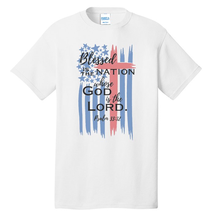 Blessed is the nation whose God is the Lord American flag Tall T-Shirt