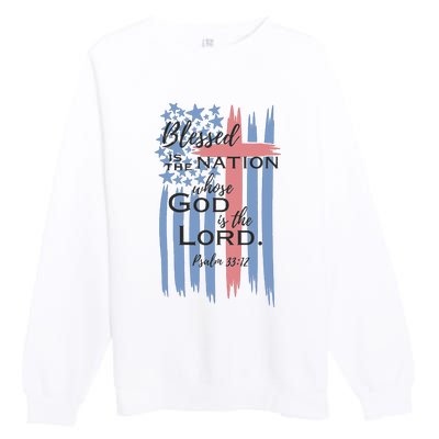 Blessed is the nation whose God is the Lord American flag Premium Crewneck Sweatshirt