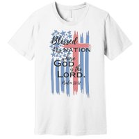 Blessed is the nation whose God is the Lord American flag Premium T-Shirt