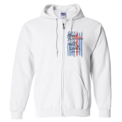 Blessed is the nation whose God is the Lord American flag Full Zip Hoodie