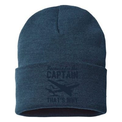 Because Im The Captain Thats Why Funny Pilot Gift Sustainable Knit Beanie